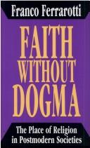 Cover of Faith without dogma by Franco Ferrarotti