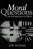Cover of Moral questions by Jon Nuttall