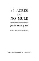Cover of 40 acres and no mule by Janice Holt Giles