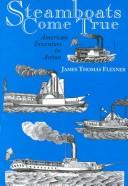 Cover of Steamboats come true by James Thomas Flexner