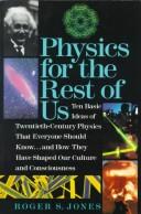 Front cover of Physics for the rest of us by Jones, Roger S.
