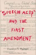 Front cover of " Speech acts" and the First Amendment by Franklyn Saul Haiman