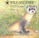Front cover of Wild and free by Jo-Ellen Bosson