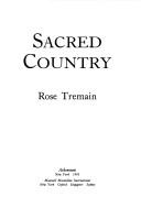 Front cover of Sacred country by Rose Tremain