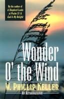 Cover of Wonder o' the wind by W. Phillip Keller