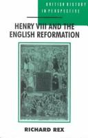 Front cover of Henry VIII and the English Reformation by Richard Rex