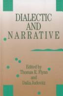Cover of Dialectic and narrative by Thomas R. Flynn