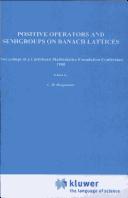 Front cover of Positive operators and semigroups on Banach lattices by C. B. Huijsmans