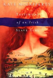 Front cover of Testimony of an Irish Slave Girl by Kate McCafferty