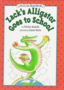 Front cover of Zack's Alligator Goes to School by Shirley Mozelle