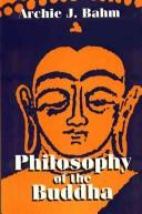 Cover of Philosophy of the Buddha by Archie J. Bahm