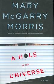 Front cover of A hole in the universe by Mary McGarry Morris