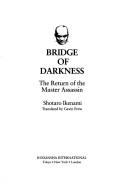 Front cover of Bridge of Darkness by Ikenami, Shōtarō