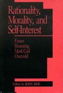 Cover of Rationality, morality, and self-interest by John Heil
