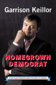 Front cover of Homegrown Democrat by Garrison Keillor