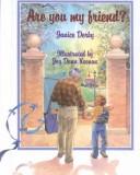 Front cover of Are you my friend? by Janice Derby