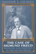 Front cover of The case of Sigmund Freud by Sander L. Gilman