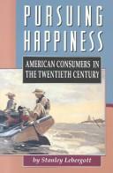 Cover of Pursuing happiness by Stanley Lebergott