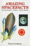Cover of Amazing spacefacts by Susan E. Goodman
