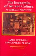 Front cover of The economics of art and culture by James Heilbrun