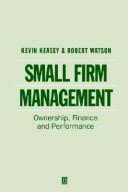 Front cover of Small firm management by Kevin Keasey