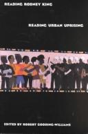 Front cover of Reading Rodney King/reading urban uprising by Robert Gooding-Williams