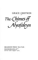 Front cover of The chimes of Alyafaleyn by Grace Chetwin
