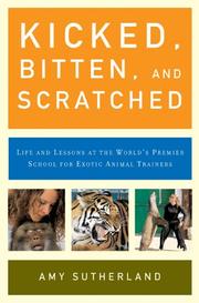 Cover of Kicked, Bitten, and Scratched by Amy Sutherland