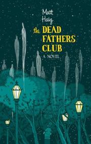 Front cover of The Dead Fathers Club by Matt Haig