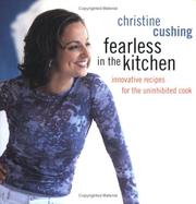 Front cover of Fearless in the Kitchen by Cushing Christine