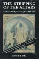 Cover of The stripping of the altars by Eamon Duffy