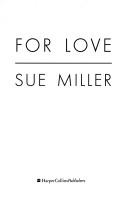 Cover of For Love by Sue Miller