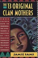 Front cover of The 13 original clan mothers by Jamie Sams