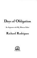 Front cover of Days of Obligation by Richard Rodriguez