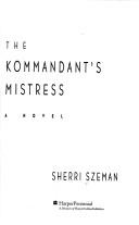 Front cover of The kommandant's mistress by Sherri Szeman