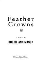 Cover of Feather Crowns by Bobbie Ann Mason