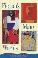 Cover of Fiction's many worlds by Charles E. May