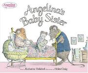 Front cover of Angelina's Baby Sister by Katharine Holabird
