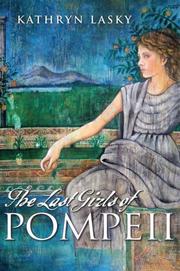 Front cover of The last girls of Pompeii by Kathryn Lasky