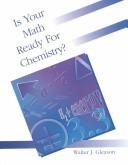 Front cover of Is your math ready for chemistry? by Walter Gleason