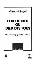 Front cover of Fou de Dieu, ou, dieu des fous by Vincent Engel
