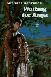 Front cover of Waiting for Anya by Michael Morpurgo