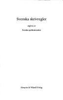 Cover of Svenska skrivregler by Språkrådet
