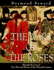 Front cover of The Wars of the Roses by Desmond Seward