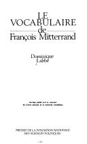 Front cover of Le vocabulaire de François Mitterrand by Dominique Labbé