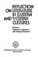 Front cover of Reflection on literature in eastern and western cultures by Eugeniusz Czaplejewicz