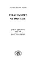 Front cover of The chemistry of polymers by John W. Nicholson