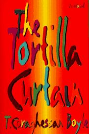 Front cover of The tortilla curtain by T. Coraghessan Boyle