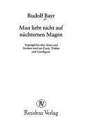 Cover of Man liebt nicht auf nüchternen Magen by Rudolf Bayr