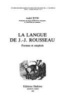Front cover of La langue de J.-J. Rousseau by André Wyss